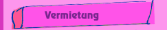 Vermietung